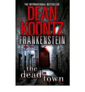 DEAN KOONTZ'S FRANKENSTEIN