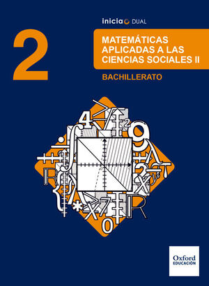 INICIA MATEMATICAS APLICADAS A LAS CIENCIAS SOCIALES 2.º BACHILLERATO. LIBRO DEL