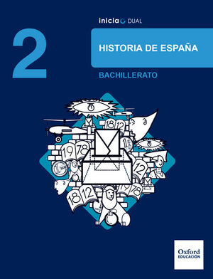 INICIA HISTORIA DE ESPAÑA 2.º BACHILLERATO. LIBRO DEL ALUMNO