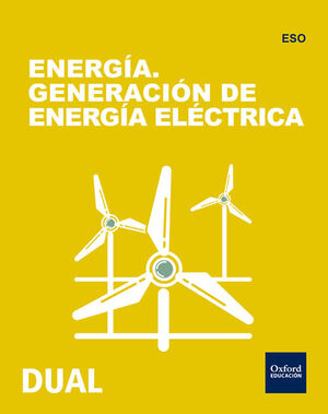 INICIA TECNOLOGIA ESO. ENERGIA. GENERACION DE ENERGIA ELECTRICA