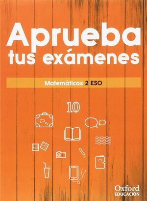 APRUEBA TUS EXAMENES MATEMATICAS 2.º ESO. CUADERNO DEL ALUMNO