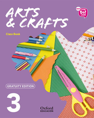 NEW THINK DO LEARN ARTS & CRAFTS 3. CLASS BOOK  (GRATUITY EDITION)