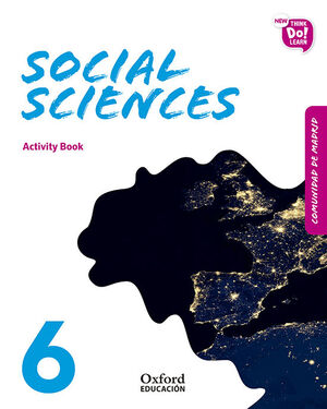 NEW THINK DO LEARN SOCIAL SCIENCES 6. ACTIVITY BOOK (MADRID EDITION)