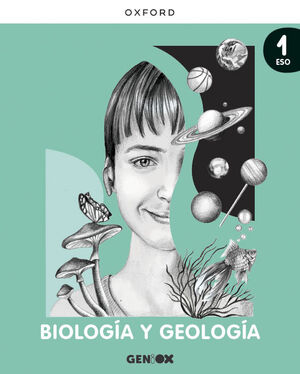 BIOLOGIA Y GEOLOGIA 1º ESO. LIBRO DEL ESTUDIANTE. GENIOX