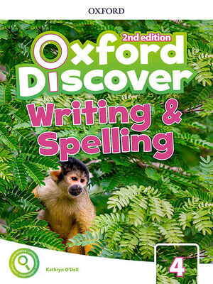 OXFORD DISCOVER 4. WRITING AND SPELLING BOOK 2ND EDITION