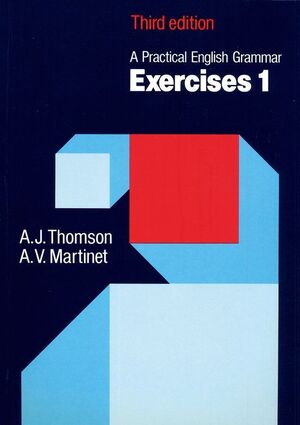 A PRACTICAL ENGLISH GRAMMAR. EXERCISES 1
