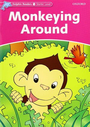OXF-MONKEYING AROUND DOLPHIN READER STARTER