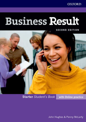 BUSINESS RESULT STARTER. STUDENT'S BOOK WITH ONLINE PRACTICE 2ND EDITION
