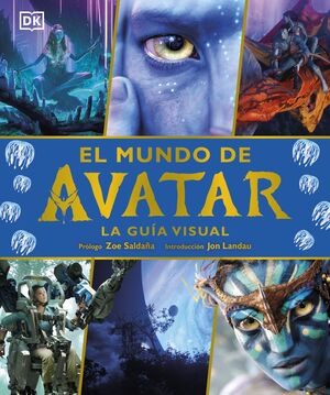 MUNDO DE AVATAR:LA GUIA VISUAL