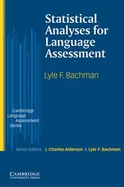 STATISTICAL ANALYSES FOR LANGUAGE ASSESSMENT