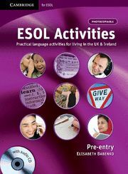 ESOL ACTIVITIES PRE-ENTRY WITH AUDIO CD
