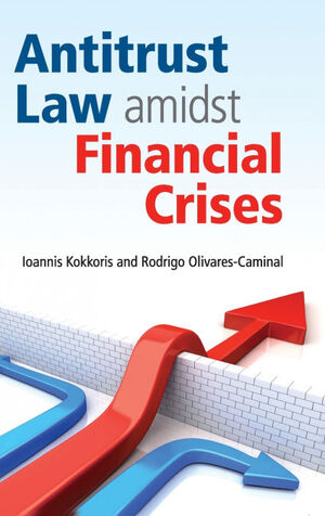 ANTITRUST LAW AMIDST FINANCIAL CRISES