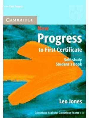 NEW PROGRESS TO  FIRST CERTIFICATE SELF-STUDY STUDENT'S BOOK