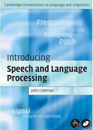 INTRODUCING SPEECH AND LANGUAGE PROCESSING