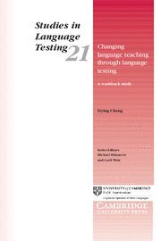 CHANGING LANGUAGE TEACHING THROUGH LANGUAGE TESTING