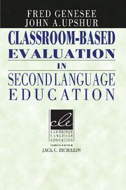 CLASSROOM-BASED EVALUATION IN SECOND LANGUAGE EDUCATION