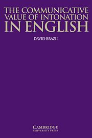 THE COMMUNICATIVE VALUE OF INTONATION IN ENGLISH