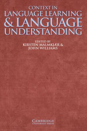 CONTEXT IN LANGUAGE LEARNING AND LANGUAGE UNDERSTANDING