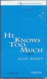HE KNOWS TOO MUCH CASSETTE - LEVEL 6 - CAMBRIDGE ENGLISH READERS
