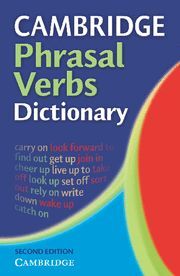 CAMBRIDGE PHRASAL VERBS DICTIONARY 2ND EDITION