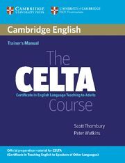 THE CELTA COURSE TRAINER'S MANUAL
