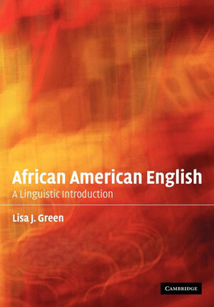 AFRICAN AMERICAN ENGLISH