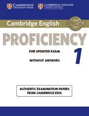 CAMBRIDGE ENGLISH PROFICIENCY 1 FOR UPDATED EXAM STUDENT'S BOOK WITHOUT ANSWERS