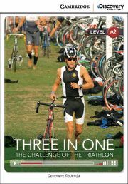 THREE IN ONE: THE CHALLENGE OF THE TRIATHLON LOW INTERMEDIATE BOOK WITH ONLINE A