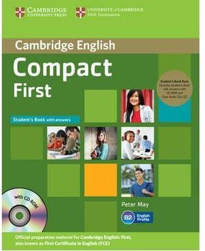 COMPACT FIRST STUDENT'S BOOK PACK (STUDENT'S BOOK WITH ANSWERS WITH CD-ROM AND C