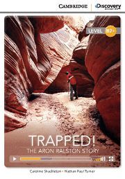 TRAPPED! THE ARON RALSTON STORY HIGH INTERMEDIATE BOOK WITH ONLINE ACCESS