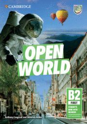 OPEN WORLD FIRST. STUDENT?S BOOK WITH ANSWERS WITH ONLINE PRACTICE.