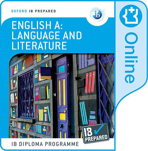 NEW IB PREPARED: ENGLISH A: LANGUAGE AND LITERATURE (ONLINE)