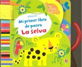 MI PRIMER LIBRO DE PASEO LA SELVA