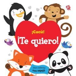 ¡CUCU! ¡TE QUIERO!. LIBRO CON ESPEJO. B1LF.