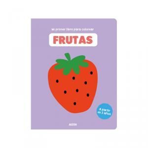 MI PRIMER LIBRO PARA COLOREAR, FRUTAS