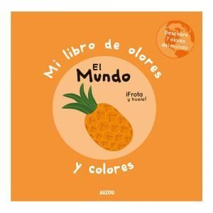 MI LIBRO DE OLORES Y COLORES. EL MUNDO