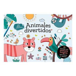MIS BLOCS CREATIVOS. ANIMALES DIVERTIDOS. PINTURA MAGICA