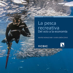 LA PESCA RECREATIVA : DEL OCIO A LA ECONOMIA