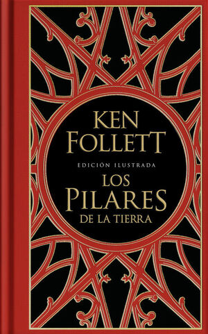 LOS PILARES DE LA TIERRA (EDICION ILUSTRADA) (SAGA LOS PILARES DE LA TIERRA 1)