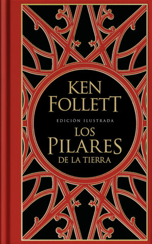 LOS PILARES DE LA TIERRA (EDICION ILUSTRADA) (SAGA LOS PILARES DE LA TIERRA 1)