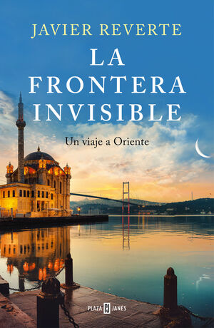 FRONTERA INVISIBLE:UN VIAJE A ORIENTE.(OBRAS DIVER