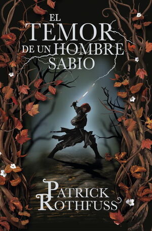 EL TEMOR DE UN HOMBRE SABIO (CRONICA DEL ASESINO DE REYES 2)