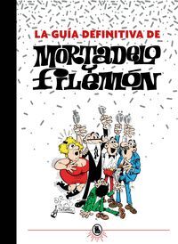 LA GUIA DEFINITIVA DE MORTADELO Y FILEMON