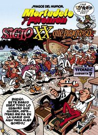 MORTADELO Y FILEMON. EL SIGLO XX, ¡QUE PROGRESO!