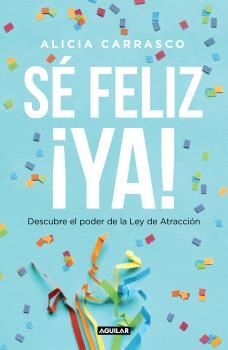 SE FELIZ ¡YA!