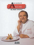 JUAN MARI ARZAK. LAS RECETAS DE ARZAK