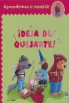 ¡DEJA DE QUEJARTE!