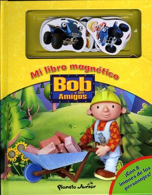 BOB Y SUS AMIGOS. MI LIBRO MAGNETICO
