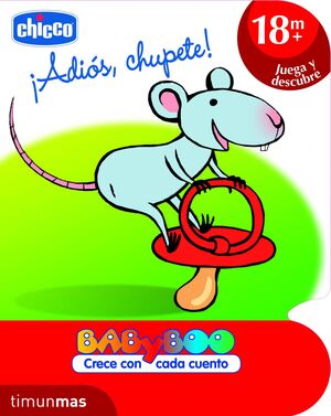 ¡ADIOS, CHUPETE!