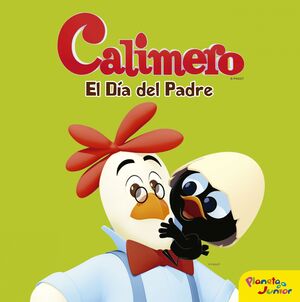 CALIMERO. EL DIA DEL PADRE